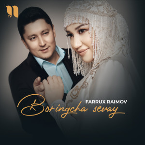 Dengarkan lagu Boringcha sevay nyanyian Farrux Raimov dengan lirik