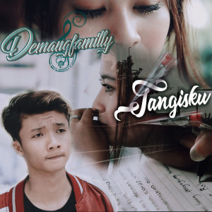 ดาวน์โหลดและฟังเพลง Tangisku พร้อมเนื้อเพลงจาก Demang Family