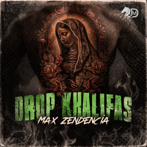 ดาวน์โหลดและฟังเพลง Drop Khalifas (Explicit) พร้อมเนื้อเพลงจาก Max Zendencia