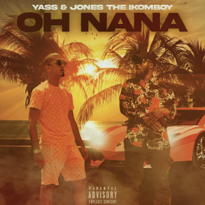 Listen to Oh NaNa (Explicit) song with lyrics from Yass