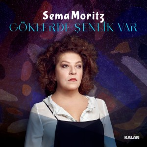 Sema Moritz的專輯Göklerde Şenlik Var