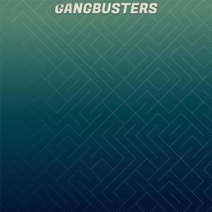 收听Keita Ason的Gangbusters歌词歌曲