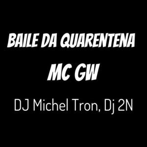 Baile da Quarentena (Explicit) dari Dj Michel Tron