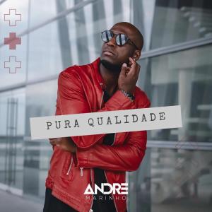 André Marinho的專輯Pura Qualidade