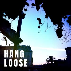 Album Hang Loose (Explicit) from Kinetical