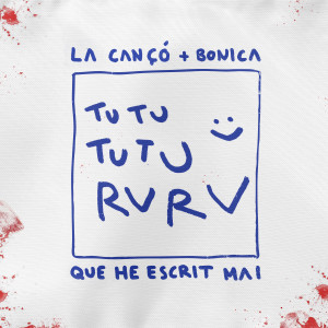 อัลบัม La Cançó + Bonica Que He Escrit Mai ศิลปิน Yung Rajola