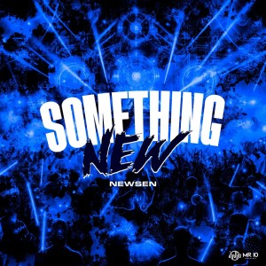 收聽Newsen的Something New歌詞歌曲