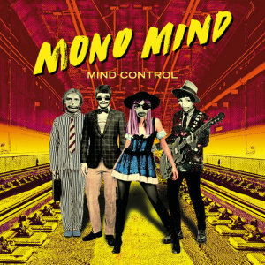 Mono Mind的專輯Mind Control (Extended Version)