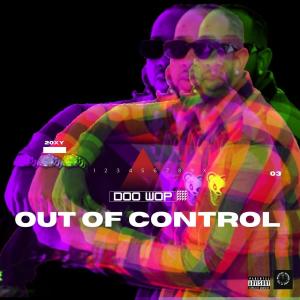 Doo Wop的專輯OUT OF CONTROL (Explicit)