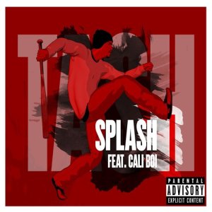 ดาวน์โหลดและฟังเพลง Splash พร้อมเนื้อเพลงจาก Cali Boi