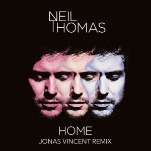 ดาวน์โหลดและฟังเพลง Home (Jonas Vincent Remix) พร้อมเนื้อเพลงจาก Neil Thomas