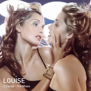 Louise的專輯2 Faced: The Mixes