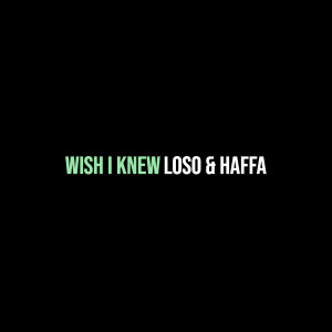 อัลบัม Wish I Knew (Explicit) ศิลปิน Haffa