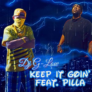 收聽Dj G-Low的Keep It Goin'歌詞歌曲