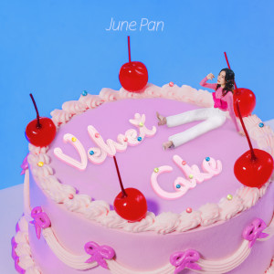 Listen to Velvet Cake song with lyrics from June Pan