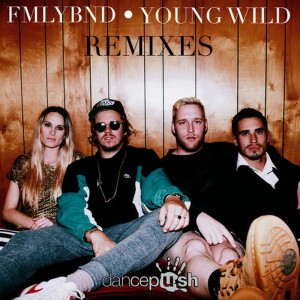 ดาวน์โหลดและฟังเพลง Young Wild (Choice Remix) พร้อมเนื้อเพลงจาก FMLYBND