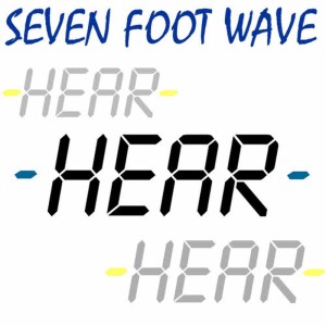 Seven Foot Wave的專輯Hear