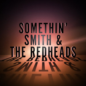 收聽Somethin' Smith的Put the Blame on Mame歌詞歌曲