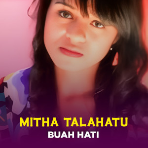 BUAH HATI dari Mitha Talahatu