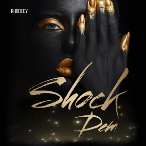 Album Shock Dem from Rhodecy