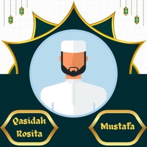 收听Qasidah Rosita的Mustafa歌词歌曲