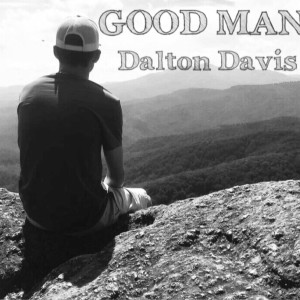 ดาวน์โหลดและฟังเพลง Good Man (其他) พร้อมเนื้อเพลงจาก Dalton Davis