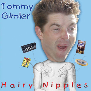 Tommy Gimler的專輯Hairy Nipples