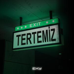 收聽Eky的Tertemiz (Explicit)歌詞歌曲