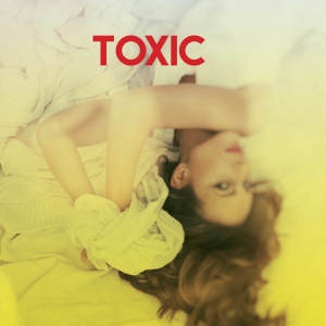 Listen to Toxic song with lyrics from Sassydee