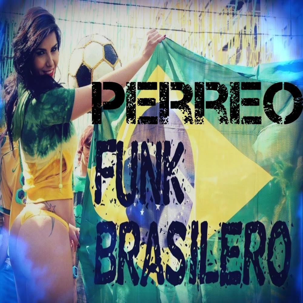 Perreo Funk Brasilero