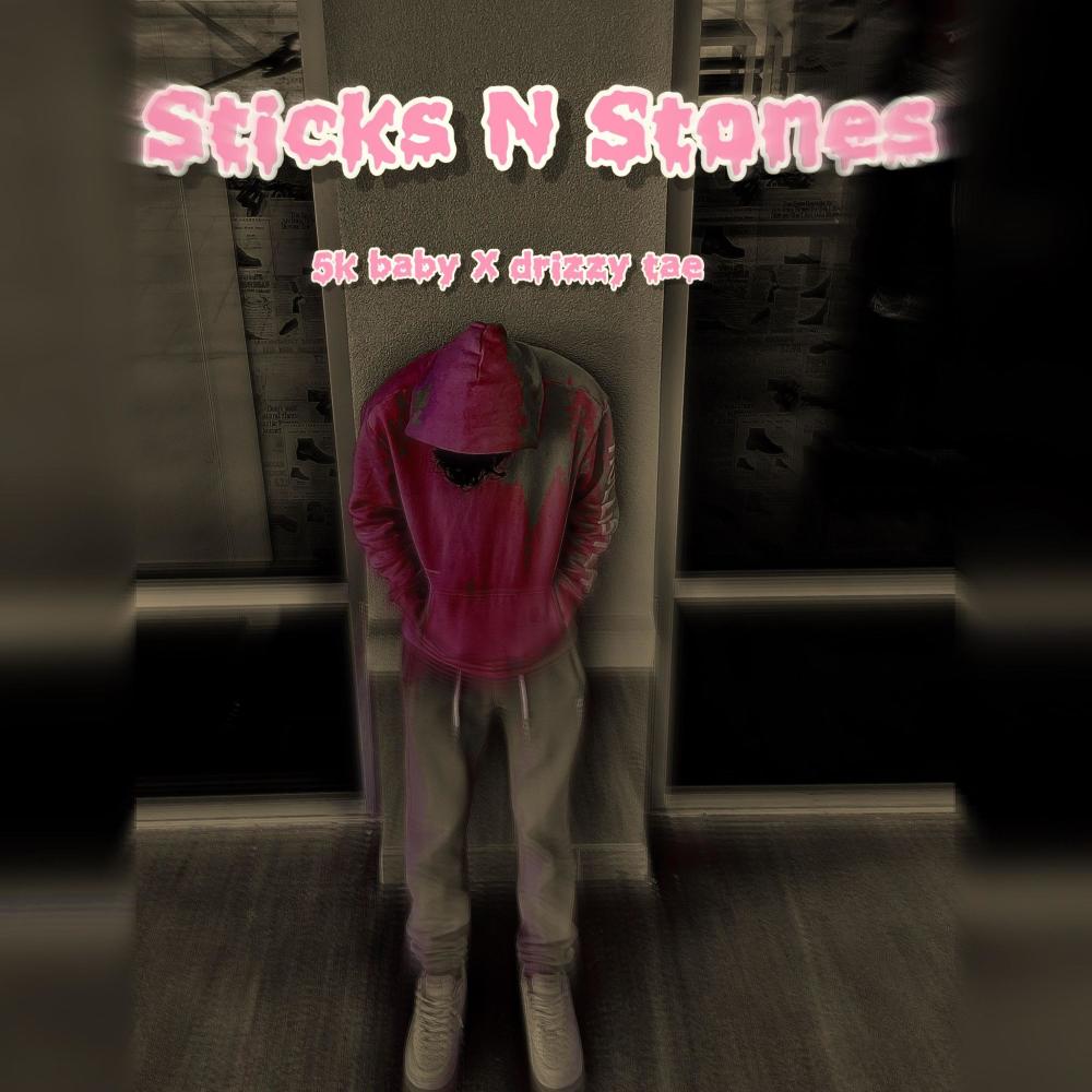 Sticks N Stones (feat. Drizzy Tae) (Explicit)