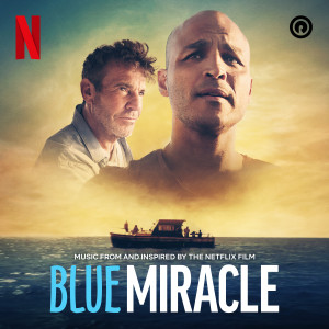Gawvi的專輯Blue Miracle (Music from and Inspired by the Netflix Film)
