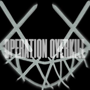 อัลบัม OPERATION OVERKILL (feat. BIOTIC) [Explicit] ศิลปิน Biotic