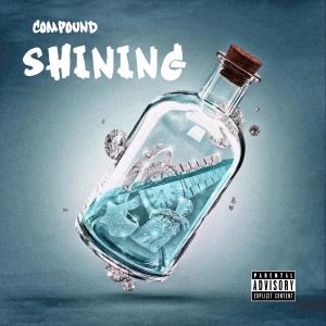 Album Shining (Explicit) from Compound