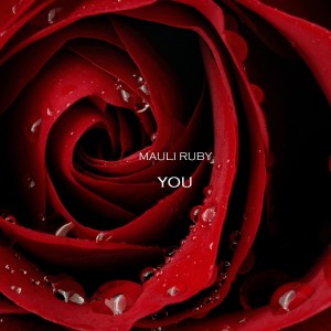 Dengarkan You lagu dari Mauli Ruby dengan lirik