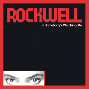收聽Rockwell的Somebody's Watching Me歌詞歌曲