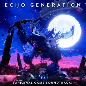 Album Echo Generation (Original Game Soundtrack) oleh Pusher
