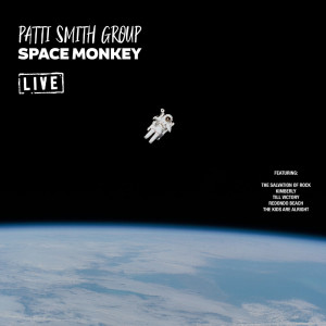 Patti Smith Group的專輯Space Monkey