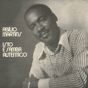 Abilio Martins的专辑Isto é Samba Autêntico