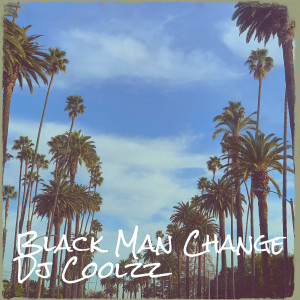 Album Black Man Change (Explicit) from 