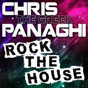 Chris "The Greek" Panaghi的專輯Rock The House
