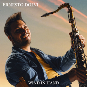 Album Wind in Hand from Ernesto Dolvi