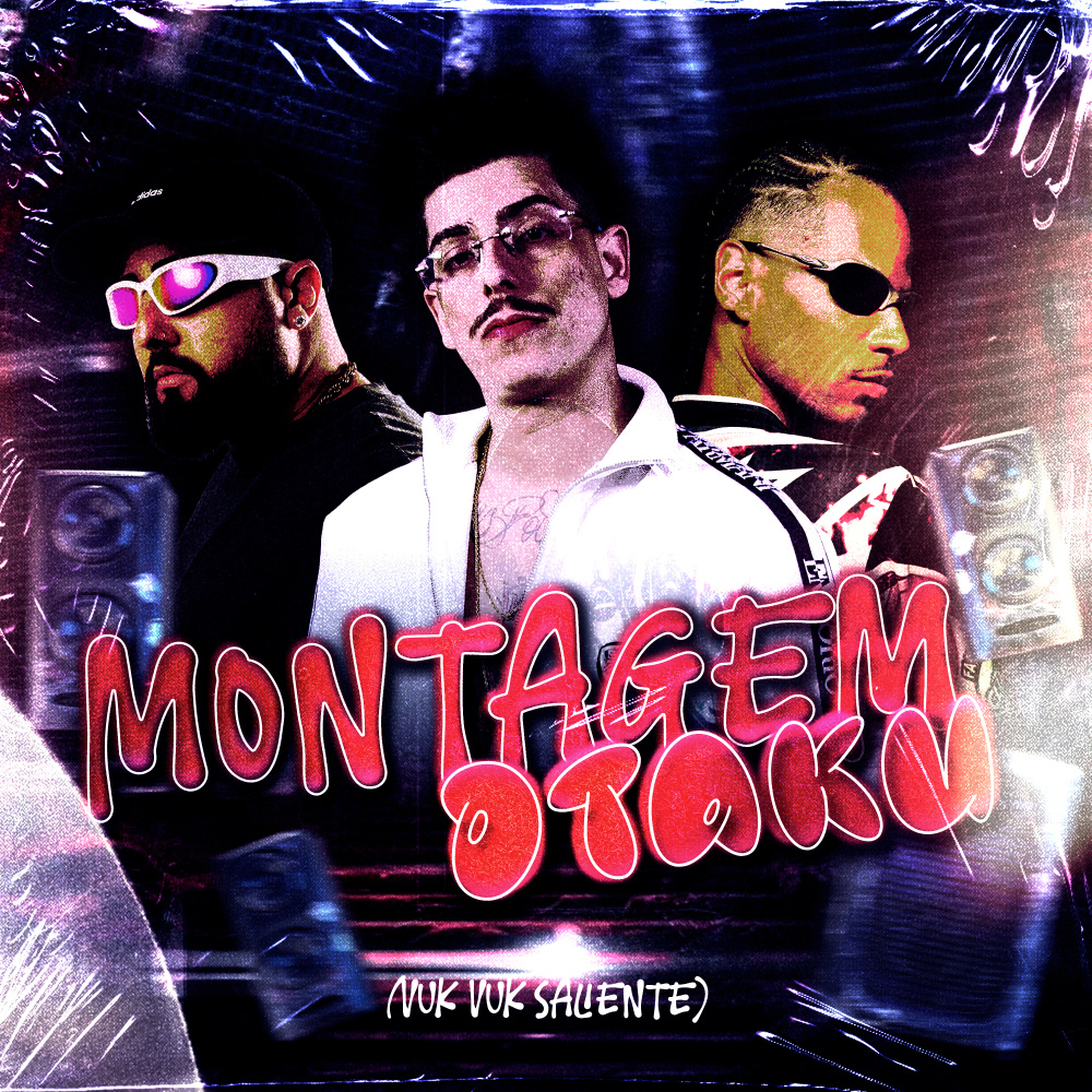 MONTAGEM OTAKU (vuk vuk saliente) (Explicit)