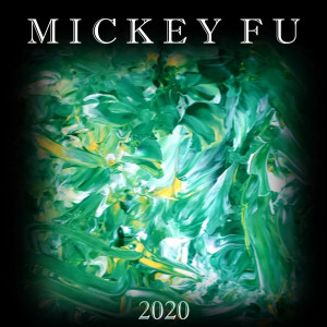 อัลบัม 2020 ศิลปิน MICKEY FU