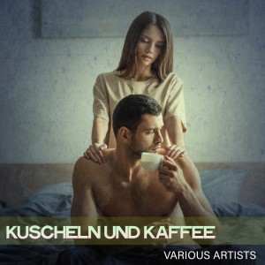 Various Artists的專輯Kuscheln Und Kaffee