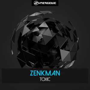 Listen to Toxic! song with lyrics from Zenkman