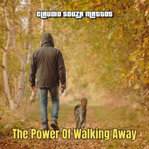 Claudio Souza Mattos的專輯The Power of Walking Away