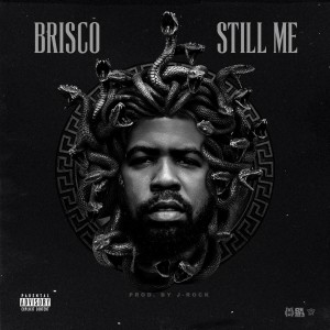 Album Still Me (Explicit) from Brisco