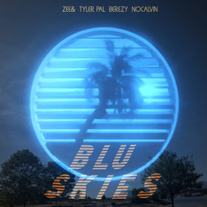Album Blu Skies (Explicit) from tylerpal