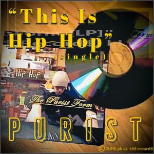 Purist的專輯This Is HipHop (Explicit)